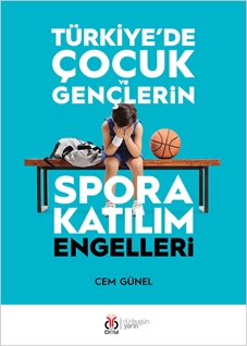 Türkiye'de Çocuk ve Gençlerin Spora Katılım Engelleri