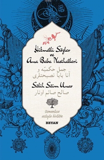 Hikmetli Sözler ve Ana Baba Nasihatleri (Osmanlıca - Türkçe)