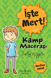 İşte Mert! – Kamp Macerası