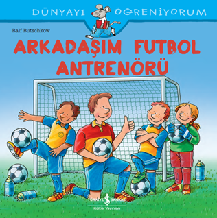 Arkadaşım Futbol Antrenörü