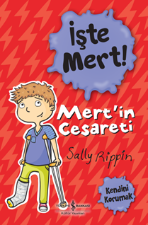 İşte Mert ! – Mert’in Cesareti