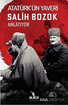Atatürk'ün Yaveri Salih Bozok Anlatıyor