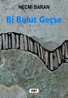 Bi Bulut Geçse