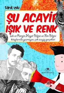 Şu Acayip Işık ve Renk