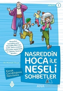 Nasreddin Hoca ile Neşeli Sohbetler 1 - Kavuk Çocukluğunu Hatırlamış