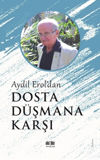 Aydil Erol’dan Dosta Düşmana Karşı