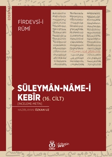 Süleymân-nâme-i Kebîr (16. Cilt) [İnceleme-Metin]