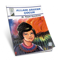 Allahı Arayan Çocuk