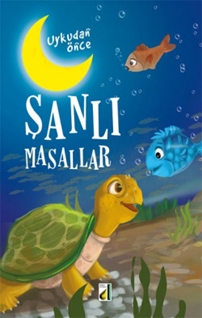 Uykudan Önce Şanlı Masallar (Ciltli)