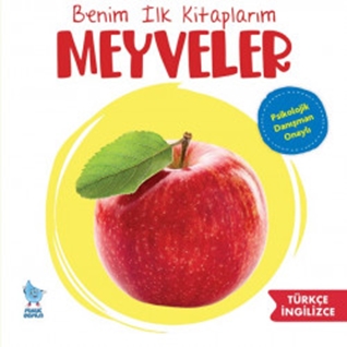 Benim İlk Kitaplarım: Meyveler