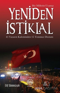 Yeniden İstiklal - Bir Milletin Uyanışı