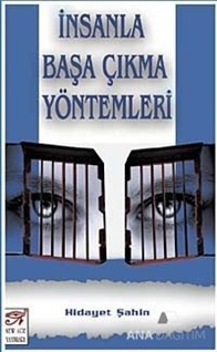 İnsanla Başa Çıkma Yöntemleri