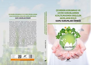 Çevrenin Korunmasi Ve Çevre Sorunlarinin Azaltilmasinda Ekolojik Akimlarin Rolü: Kamu Kurumlari Örneği