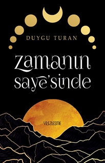 Zamanın Saye'sinde