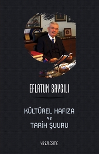 Kültürel Hafıza ve Tarih Şuuru