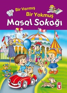 Bir Varmış Bir Yokmuş Masal Sokağı (Fleksi Cilt)