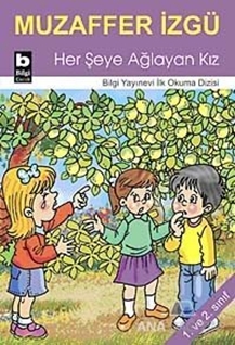 Her Şeye Ağlayan Kız