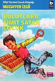 Bulutlara Simit Satan Çocuk