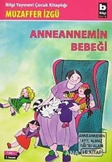 Anneannemin Bebeği Anneannemin Akıl Almaz Maceraları 10. Kitap