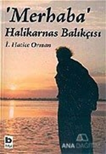 Merhaba Halikarnas Balıkçısı