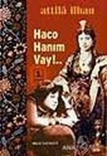 Haco Hanım Vay!...