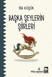 Başka Şeylerin Şiirleri