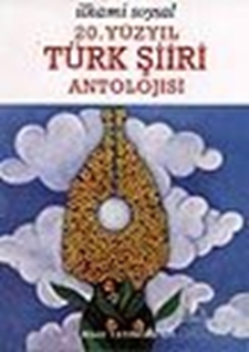 20. Yüzyıl Türk Şiiri Antolojisi