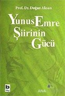 Yunus Emre Şiirinin Gücü