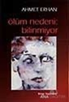 Ölüm Nedeni: Bilinmiyor