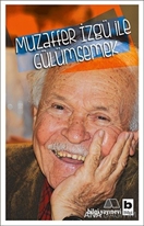 Muzaffer İzgü ile Gülümsemek