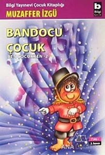 Bandocu Çocuk Ben Çocukken 2