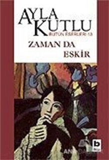 Zaman da Eskir