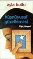 Hüsnüyusuf Güzellemesi