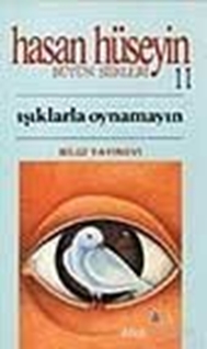 Işıklarla Oynamayın Bütün Şiirleri 11