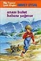 Anası Bulut Babası Yağmur