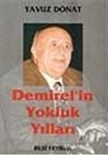 Demirel'in Yokluk Yılları