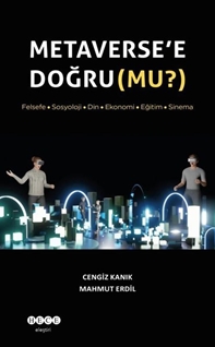 Metaverse'e Doğru mu?