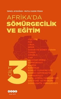 Afrika'da Sömürgecilik ve Eğitim - Cilt 3