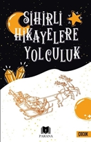 Sihirli Hikayelere Yolculuk