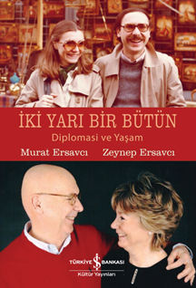 İki Yari Bir Bütün – Diplomasi Ve Yaşam