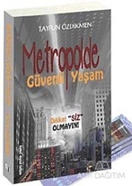 Metropolde Güvenli Yaşam