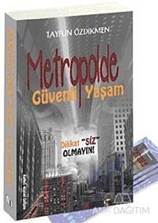 Metropolde Güvenli Yaşam