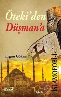 İslamofobi 1 : Öteki'den Düşman'a