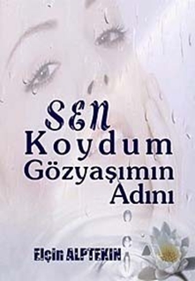 Sen Koydum Gözyaşımın Adını