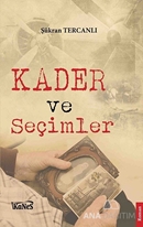 Kader ve Seçimler