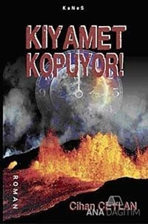 Kıyamet Kopuyor!