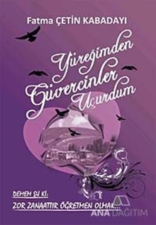 Yüreğimden Güvercinler Uçurdum