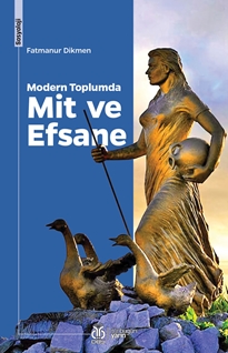 Modern Toplumda Mit ve Efsane