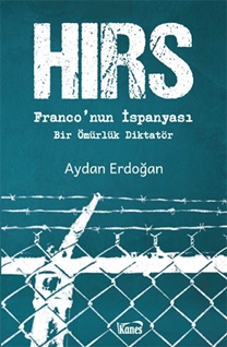 Hırs: Franco’nun İspanyası