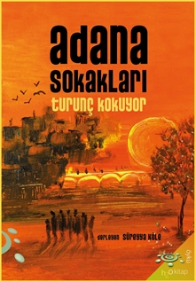 Adana Sokakları Turunç Kokuyor